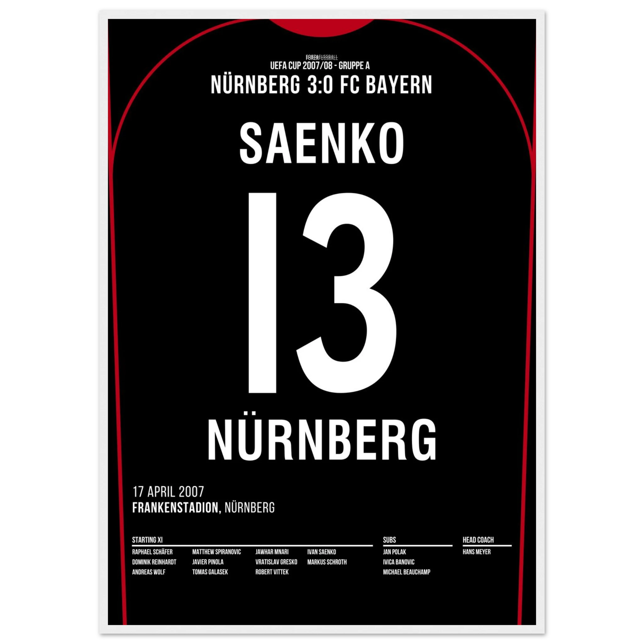 Ivan Saenko war dabei! FCN 3 - Bayern 0 Fußball Poster mit Rahmen