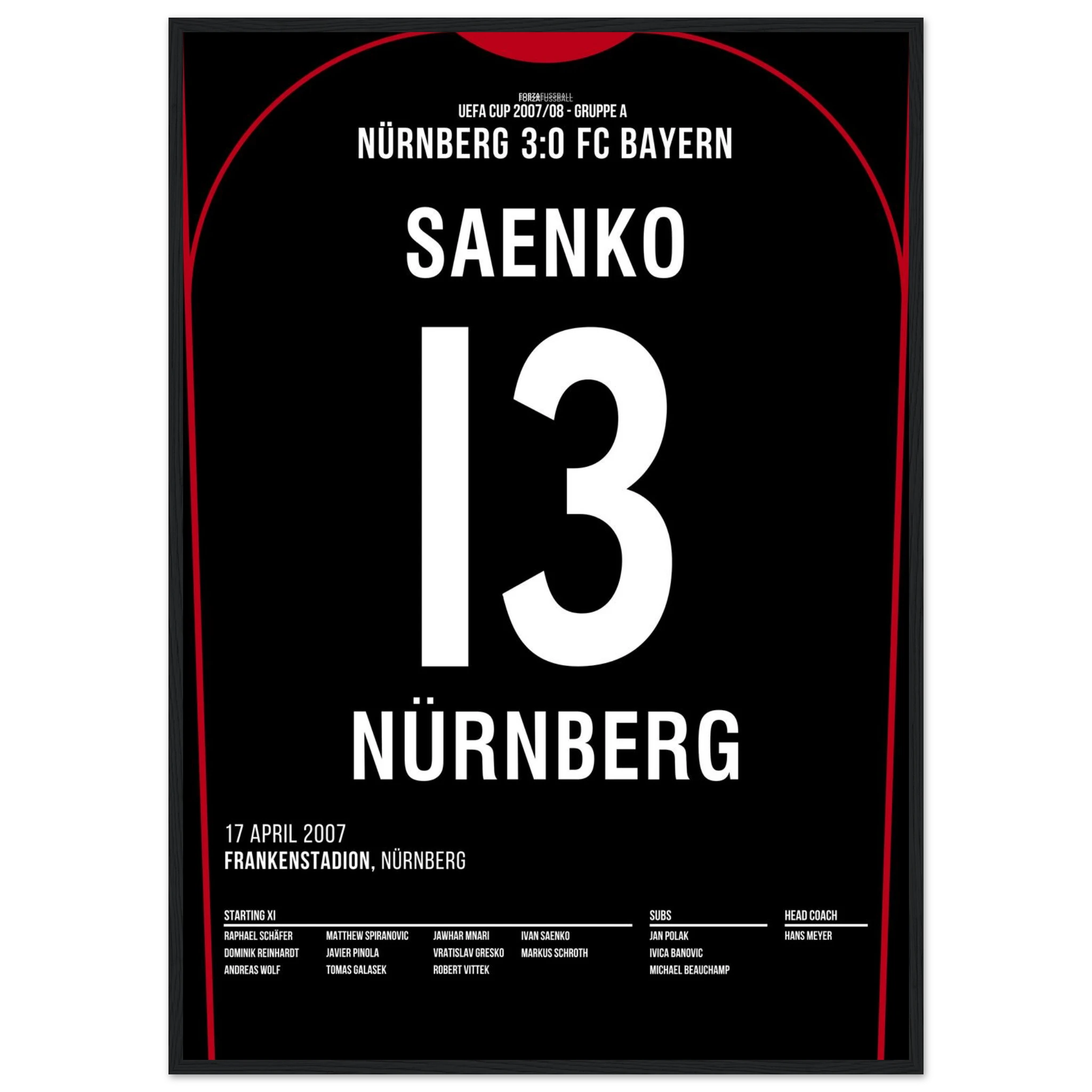Ivan Saenko war dabei! FCN 3 - Bayern 0 Fußball Poster mit Rahmen
