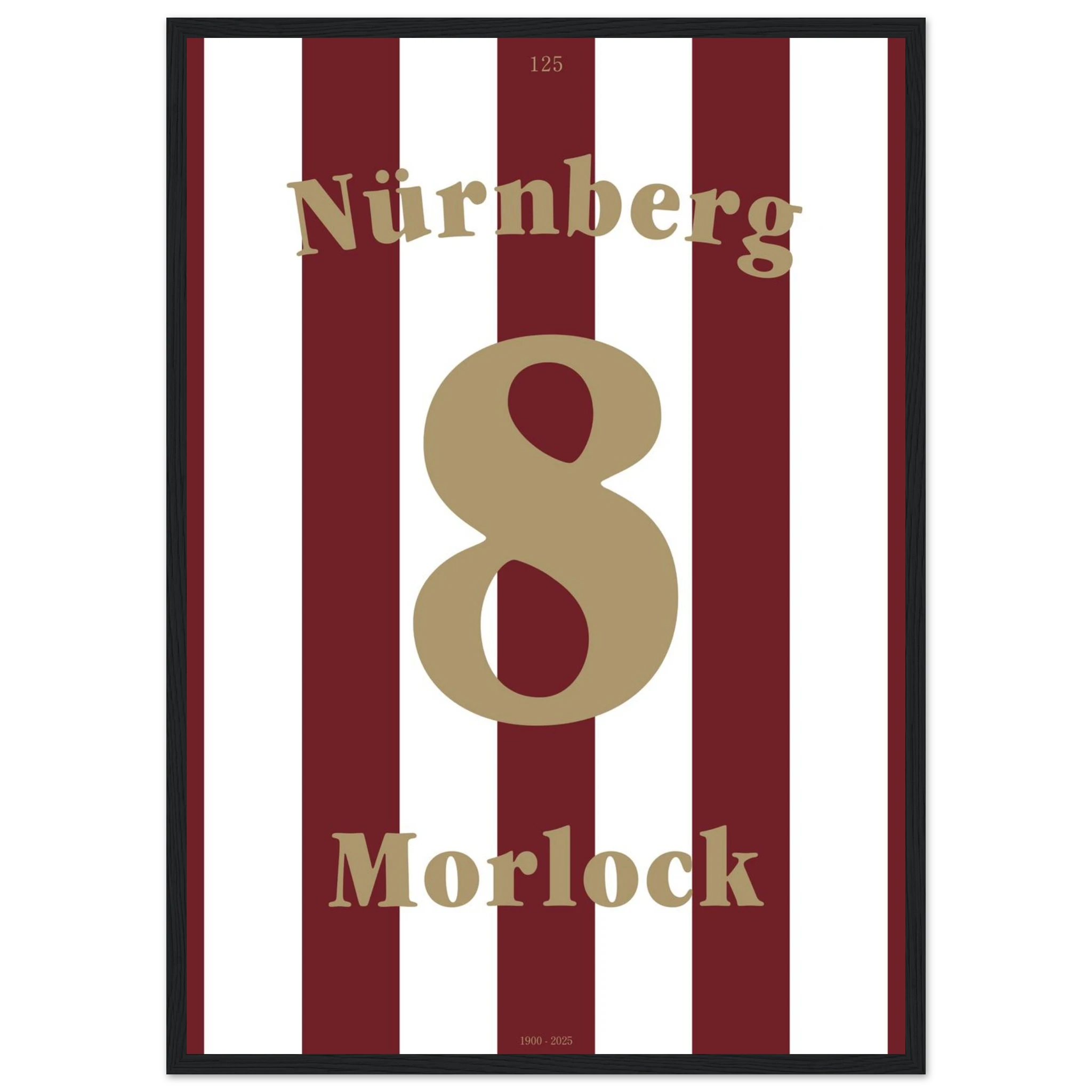 Max Morlock - 125 Jahre FCN Fußball Poster mit Rahmen