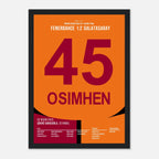Osimhen ist eine Nummer zu groß für Fenerbahce Fußball Poster mit Rahmen