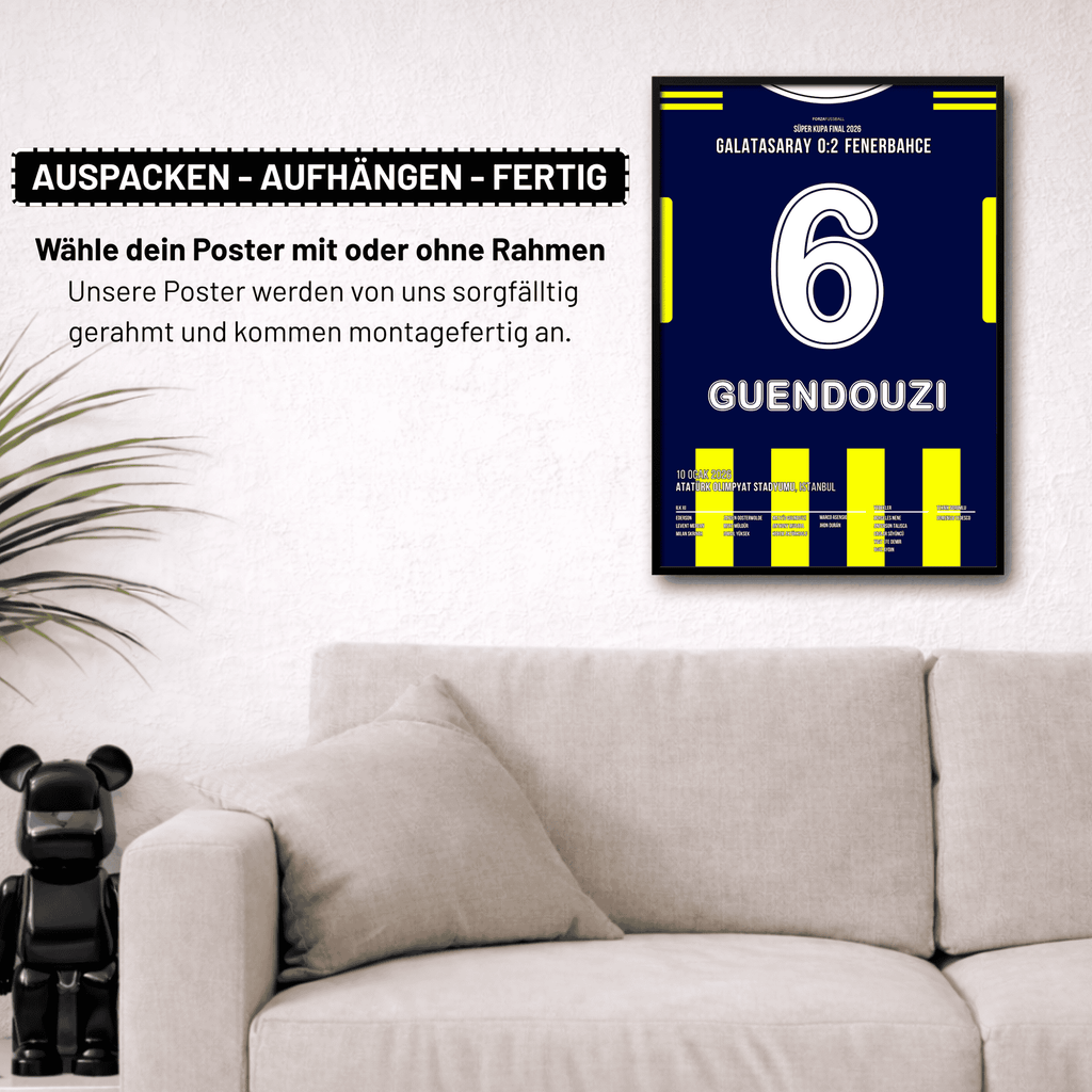 Guendouzi schießt Fener zum Super Cup Sieg gegen Gala Fußball Poster mit Rahmen