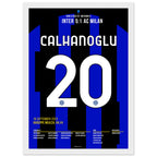Hakan Calhanoglu trifft gegen seinen Ex Club im Derby Fußball Poster mit Rahmen