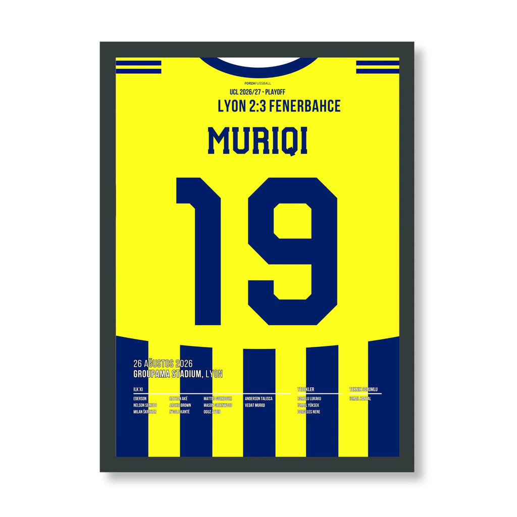Muriqi Fener Poster – 2:3 in Lyon, schwarzer Rahmen