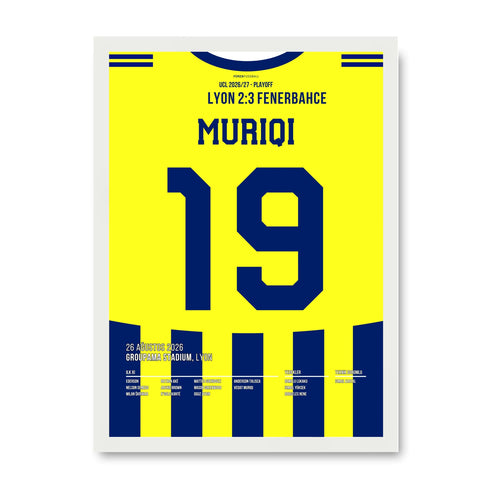 Muriqi Fener Poster – 2:3 in Lyon, weisser Rahmen