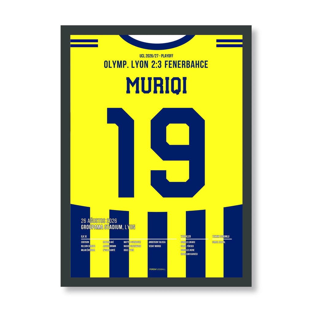 Muriqi Fener Poster – 2:3 bei Olymp. Lyon, schwarzer Rahmen