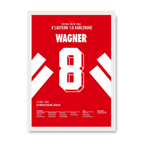 Wagner Kaiserslautern Poster mit weissem Rahmen
