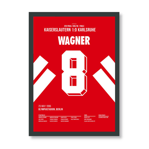 Wagner Kaiserslautern Poster mit schwarzem Rahmen