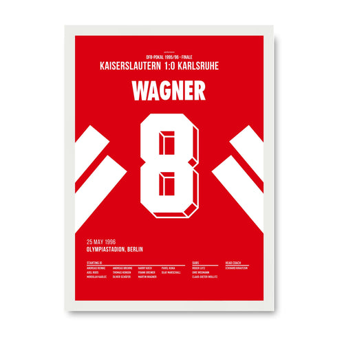Wagner Kaiserslautern Poster mit weissem Rahmen